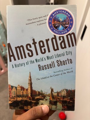 Amsterdam History of the worlds most liberal city