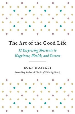 The art of the good life